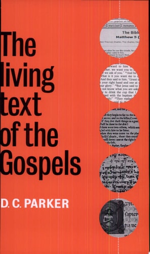The Living Text of the Gospels