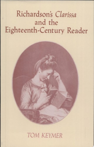 Richardson's 'Clarissa' and the Eighteenth-Century Reader