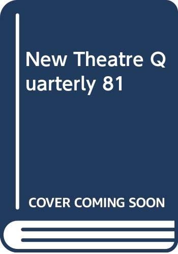 New Theatre Quarterly 81 (New Theatre Quarterly, Series Number 81)