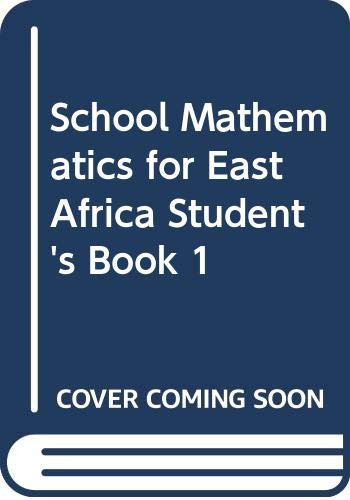 School Mathematics for East Africa Student's Book 1