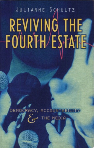 Reviving the Fourth Estate Democracy, Accountability and the Media
