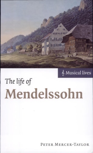 The Life of Mendelssohn