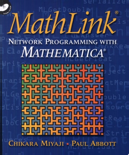 MathLink ® Paperback with CD-ROM Network Programming with MATHEMATICA ®