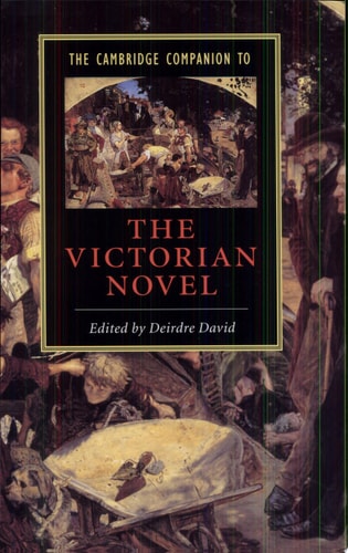 The Cambridge Companion to the Victorian Novel