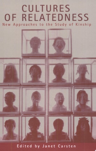 Cultures of Relatedness New Approaches to the Study of Kinship