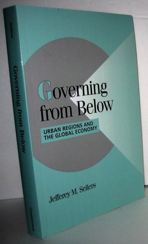 Governing from Below Urban Regions and the Global Economy