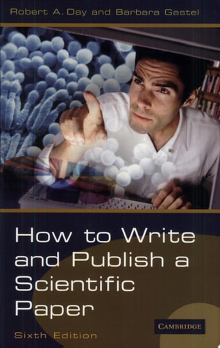 How to Write and Publish a Scientific Paper