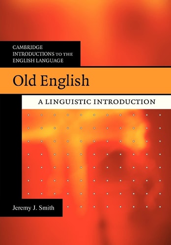Old English A Linguistic Introduction