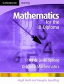 Mathematics for the IB Diploma Higher Level Discrete Mathematics