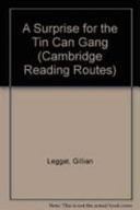 A Surprise for the Tin Can Gang (Cambridge Reading Routes)