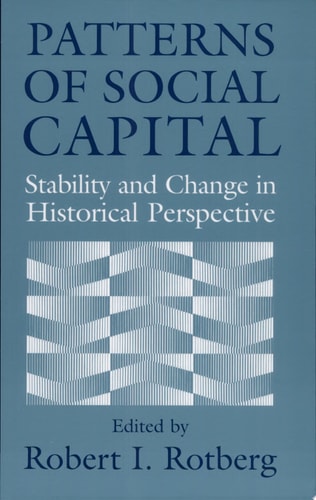 Patterns of Social Capital Stability and Change in Historical Perspective