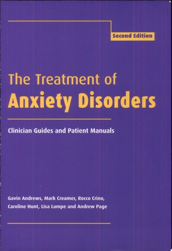 The Treatment of Anxiety Disorders Clinician Guides and Patient Manuals