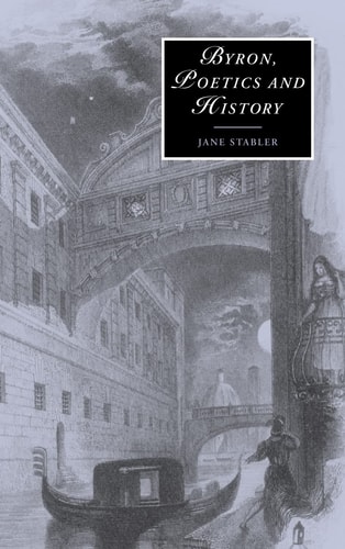 Byron, Poetics and History