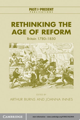 Rethinking the Age of Reform Britain 1780-1850