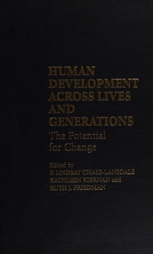 Human Development across Lives and Generations The Potential for Change