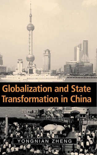 Globalization and State Transformation in China (Cambridge Asia-Pacific Studies)