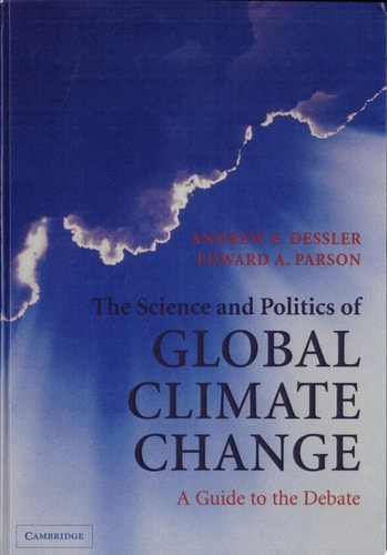 The Science and Politics of Global Climate Change A Guide to the Debate