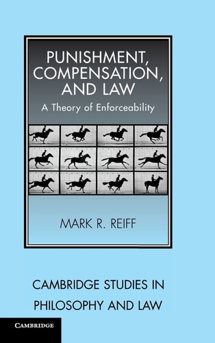 Punishment, Compensation, and Law A Theory of Enforceability