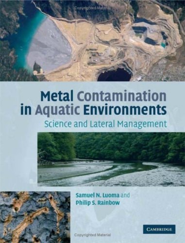 Metal Contamination in Aquatic Environments Science and Lateral Management