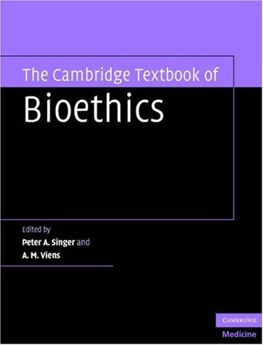 The Cambridge Textbook of Bioethics