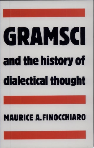 Gramsci and the History of Dialectical Thought