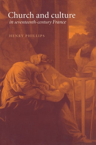Church and Culture in Seventeenth-Century France
