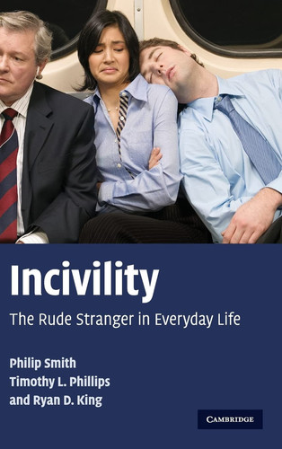 Incivility The Rude Stranger in Everyday Life