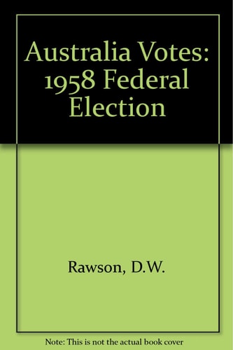 Australia Votes: 1958 Federal Election