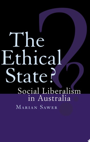 The Ethical State? Social Liberalism in Australia