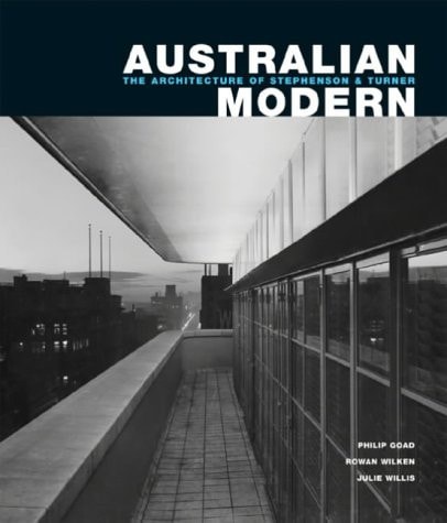 Australian Modern: The Architecture of Stephenson & Turner
