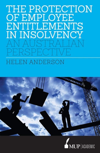 The Protection of Employee Entitlements in Insolvency An Australian Perspective