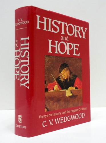 History and Hope: Essays on History and the English Civil War