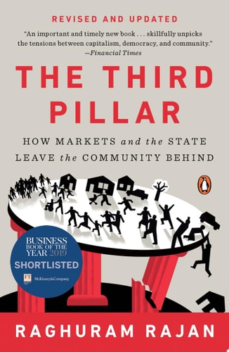 The Third Pillar How Markets and the State Leave the Community Behind