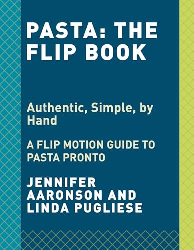 Shaping Pasta A Flip Book