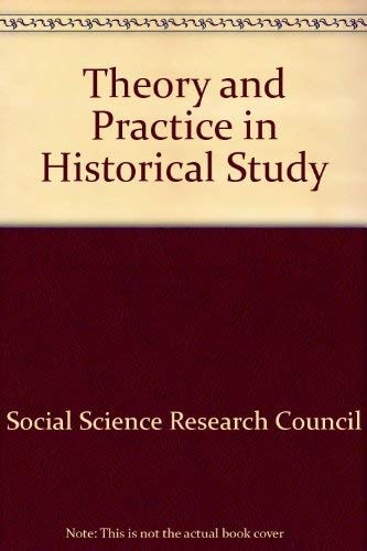 Theory and Practice in Historical Study