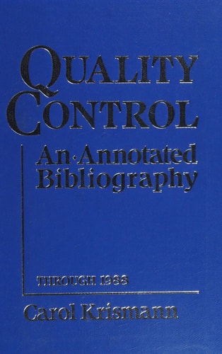 Quality Control: An Annotated Bibliography Through 1988