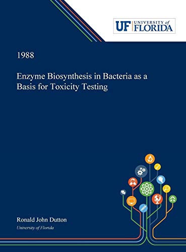 Enzyme Biosynthesis in Bacteria as a Basis for Toxicity Testing