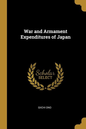 War and Armament Expenditures of Japan