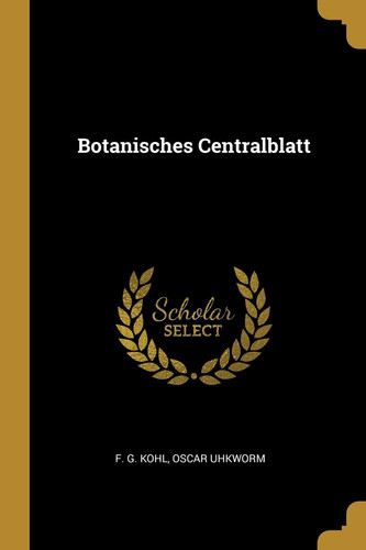 Botanisches Centralblatt