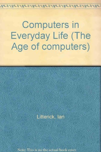 Computers in Everyday Life