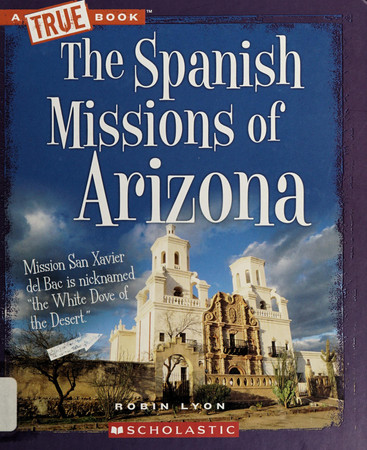 The Spanish missions of Arizona