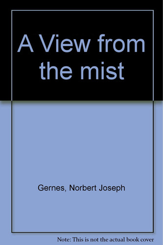 A View from the Mist