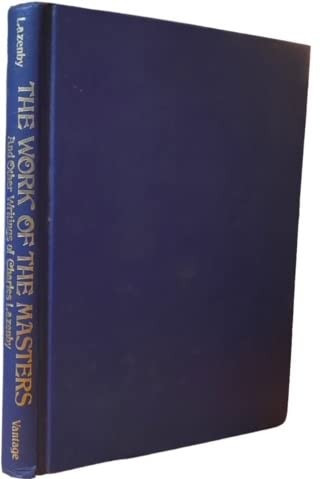 The Work of the Masters, and Other Writings of Charles Lazenby