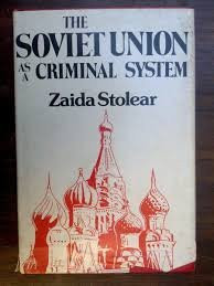 The Soviet Union as a Criminal System