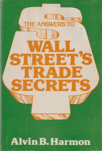 The Answers to Wall Street's Trade Secrets