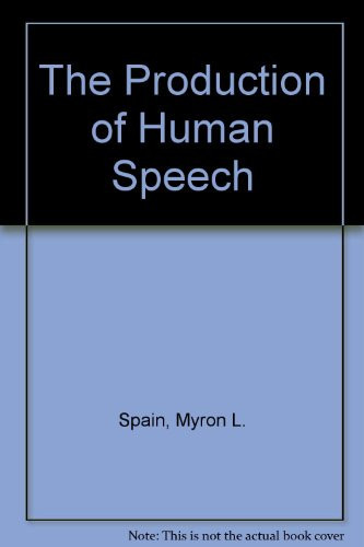 The Production of Human Speech