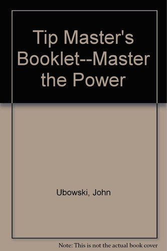 Tip Master's Booklet Master the Power!