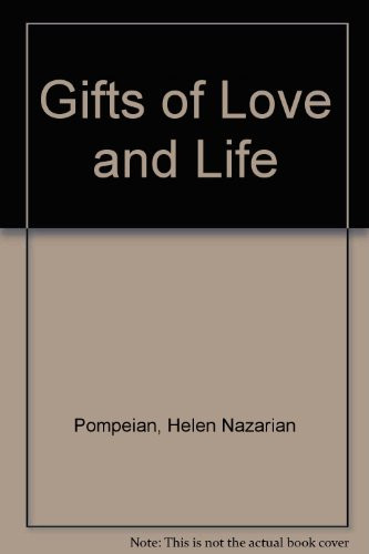 Gifts of Love and Life