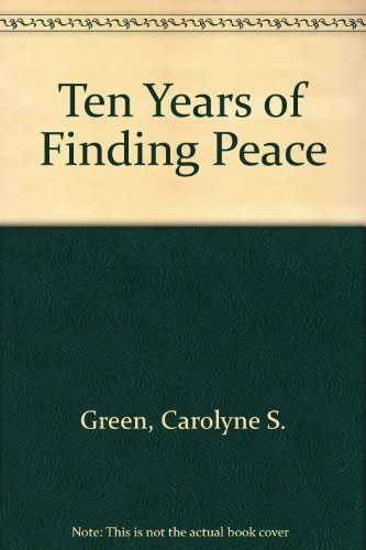 Ten Years of Finding Peace