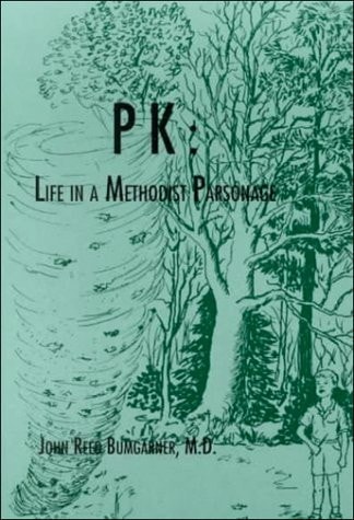 P. K. Life in a Methodist Parsonage